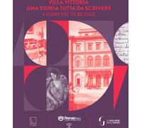 Libri Villa Vittoria. Una Storia Tutta Da Scrivere-A Story Yet To Be Told. Ediz.