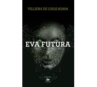 Libri Villiers de L'Isle-Adam P. A. - Eva Futura