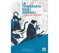 Vincent Cuvellier - La Traversata Degli Animali