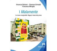 Libri Vincenza Palmieri / Eleonora Grimaldi / Francesco Miraglia - I Malamente.