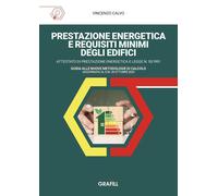 Libri Vincenzo Calvo - Prestazione Energetica E Requisiti Minimi Degli Edifici.