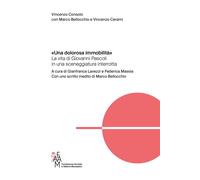 Libri Vincenzo Consolo / Marco Bellocchio / Vincenzo Cerami - «Una Dolorosa Immo