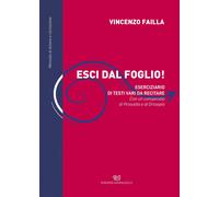 Libri Vincenzo Failla - Esci Dal Foglio Eserciziario Di Testi Vari Da Recitare.