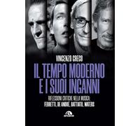 Il tempo moderno e i suoi inganni. Riflessioni critiche nella musica Ferretti, De André, Battiato, Waters
