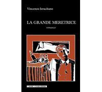 Libri Vincenzo Ieracitano - La grande meretrice - 2021