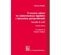 Libri Vincenzo Maiello - Il Concorso Esterno Tra Indeterminatezza Legislativa E