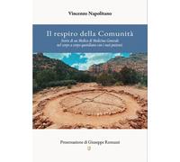 Libri Vincenzo Napolitano - Il Respiro Della Comunita. Storie Di Un Medico Di Me