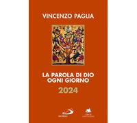 Libri Vincenzo Paglia - La parola di Dio ogni giorno 2024 - 2023