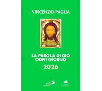 Libri Vincenzo Paglia - La Parola Di Dio Ogni Giorno 2026