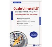 Libri Vincenzo Pavoni - Quale Universita? Anno Accademico 2015-2016. Guida Compl