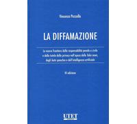 Libri Vincenzo Pezzella - La Diffamazione. Le Nuove Frontiere Della Responsabili
