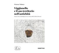 Libri Vincenzo Tedesco - Viggianello E Il Suo Territorio Nell'antichita. Prima C