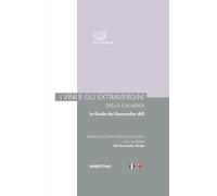 Libri Vini E Gli Extravergini Della Calabria. La Guida Dei Sommelier AIS. Ediz.