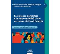Libri Violenza Domestica E La Responsabilita Civile Nel Nuovo Diritto Di Famigli