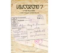 Libri Violetta Giuseppe Antonio - Vinceremo? Lettere Dalla Guerra