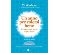 Libri Vira Carbone / Valitutti Carbone Marzia - Un Anno Per Volersi Bene. Il Ben