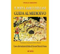 Libri Virgilio Iandiorio - Il Poeta Amico Dei Cani, Guide Al Medioevo: Canes E A