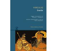 Libri Virgilio Marone Publio - Eneide. Testo Latino A Fronte
