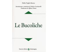 Le bucoliche. Testo latino a fronte. Ediz. critica