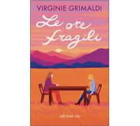 Virginie Grimaldi – Le ore fragili – E/O