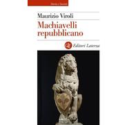 Libri Viroli Maurizio - Machiavelli Repubblicano