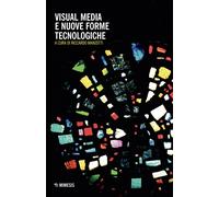 Libri Visual Media E Nuove Forme Tecnologiche