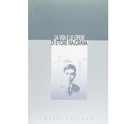 Libri Vita E Le Opere Di Ettore Majorana (Rist. Anast.) (La)