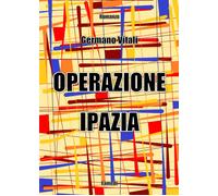 Libri Vitali Germano - Operazione Ipazia