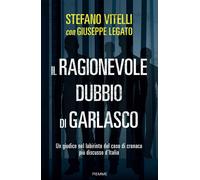 Libri Vitelli Stefano / Legato Giuseppe - Il Ragionevole Dubbio Di Garlasco. Un