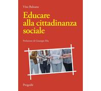 Libri Vito Balzano - Educare Alla Cittadinanza Sociale