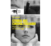 Libri Vito Zagarrio - Storia Del Cinema Italiano. Regie Autori E Linguaggi Dal M