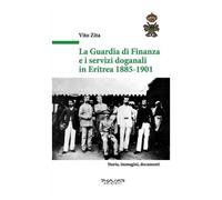 La guardia di finanza e i servizi doganali in Eritrea 1885-1901