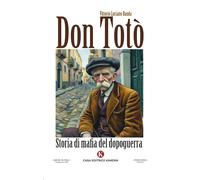 Libri Vittorio Banda - Don Toto. Storia Di Mafia Del Dopoguerra