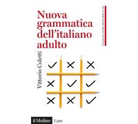 Nuova grammatica dell'italiano adulto