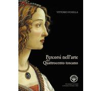 Libri Vittorio Fosella - Percorsi Nell'arte Del Quattrocento Toscano