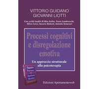Libri Vittorio Guidano / Giovanni Liotti - Processi Cognitivi E Disregolazione E