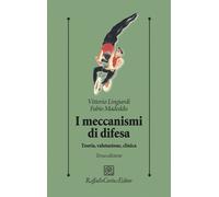 Libri Vittorio Lingiardi / Fabio Madeddu - I Meccanismi Di Difesa. Teoria, Valut