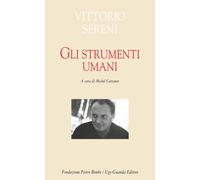 Libri Vittorio Sereni - Gli strumenti umani - 2023