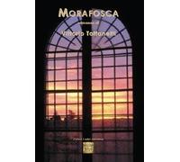 Libri Vittorio Toffanetti - Morafosca - 2023 (I salici)