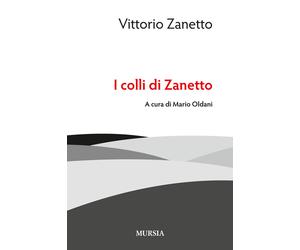 Libri Vittorio Zanetto - I colli di Zanetto - 2015