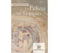 Libri Vitulano Thomas Yhorman - La Pulizia Del Tempio. Le Antiche Conoscenze Del