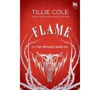 Libri Vivaldi Anna - Flame. Il tuo rifugio sarò io - 2024