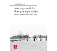 Libri Viviana Ferrario - Letture Geografiche Di Un Paesaggio Storico. La Coltura