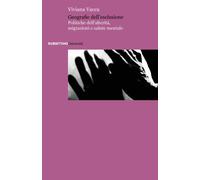 Libri Viviana Vacca - Geografie Dell'esclusione. Politiche Dell'alterita, Migraz