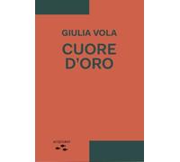 Libri Vola Giulia - Cuore D'oro