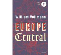 Libri Vollmann William T. - Europe Central