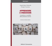 Libri Volpicella Angela Maria / Crescenza Giorgio - Apprendere A Insegnare. Comp