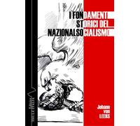 Libri von Leers Johann - I Fondamenti Storici Del Nazionalsocialismo. Ediz. Inte