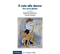 Libri Voto Alle Donne. Una Storia Globale (Il)