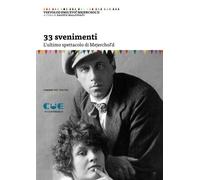 Libri Vsevolod Mejerchol'd - 33 Svenimenti. L'ultimo Spettacolo Di Mejerchol'd